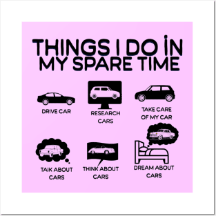 Things I Do in My Spare Time Car Lovers Posters and Art